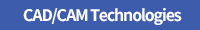 CAD/CAM Technologies